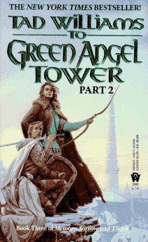 Tad Williams: To Green Angel Tower, Part 2 (Memory, Sorrow, and Thorn, Book 3) (Paperback, 1994, DAW)