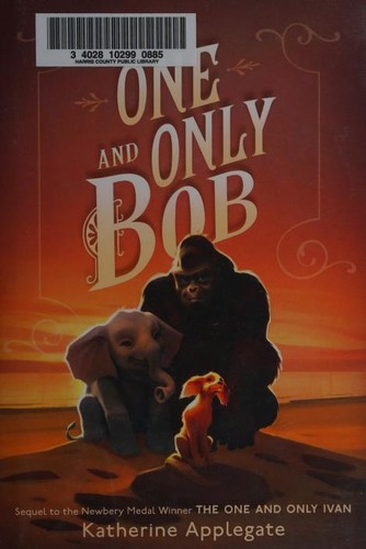 Katherine A. Applegate, Patricia Castelao: The One and Only Bob (Hardcover, 2020, Harper)