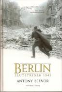 Antony Beevor: Berlin (Hardcover, Swedish language, 2003, Historiska media)