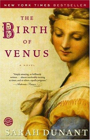 Sarah Dunant: The Birth of Venus (Paperback, 2004, Random House Trade Paperbacks)