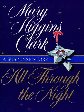 Mary Higgins Clark: All through the night (1998, Simon and Schuster)