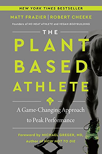 Matt Frazier, Robert Cheeke: The Plant-Based Athlete (Hardcover, 2021, HarperOne)