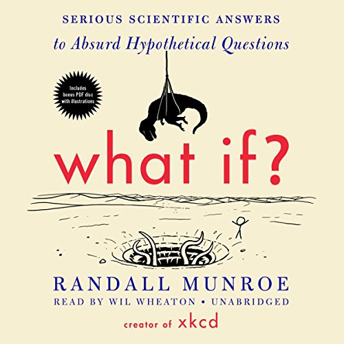 Wil Wheaton, Randall Munroe: What If? (AudiobookFormat, 2014, Blackstone Publishing)