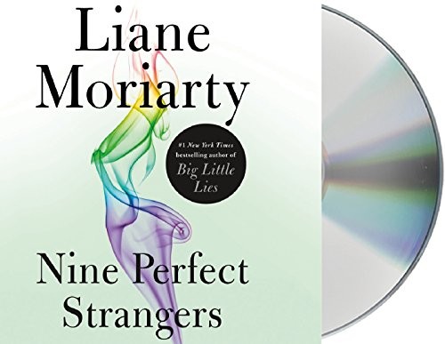 Liane Moriarty: Nine Perfect Strangers (AudiobookFormat, 2018, Macmillan Audio)