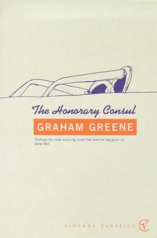 Graham Greene: The Honorary Consul