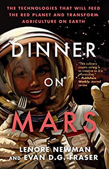 Lenore Newman, Evan D. G. Fraser: Dinner on Mars (2022, ECW Press)