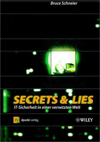 Bruce Schneier: Secrets and Lies (Hardcover, 2001, Wiley-VCH Verlag GmbH)