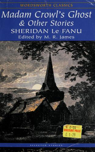 Joseph Sheridan Le Fanu: Madam Crowl's ghost (Paperback, 1994, Wordsworth Classics)