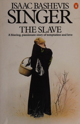 Isaac Bashevis Singer: The Slave (Paperback, 1974, Penguin Books Ltd)