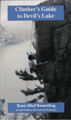 Sven Olof Swartling: Climber's guide to Devil's Lake (1995, University of Wisconsin Press)