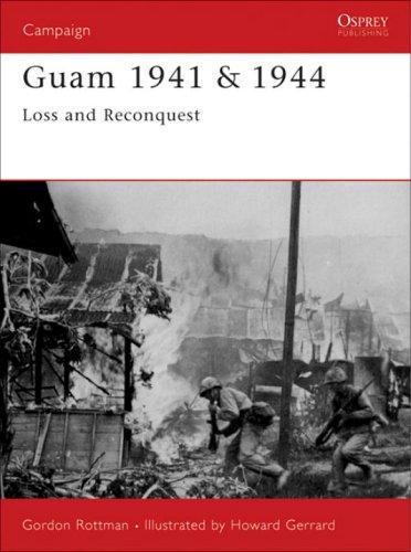 Gordon L. Rottman: Guam 1941 & 1944 (Paperback, 2004, Osprey Publishing)