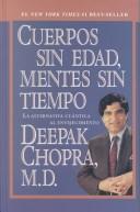 Deepak Chopra: Cuerpos Sin Edad, Mentes Sin Tiempo (Hardcover, 2002, Thorndike Press)