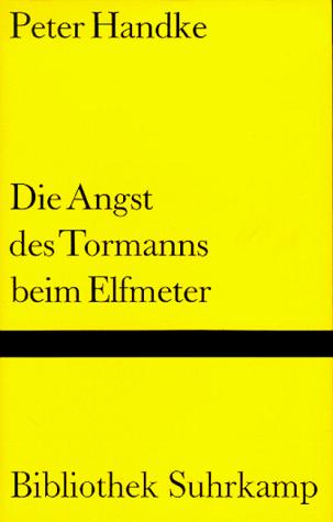 Peter Handke: Die Angst des Tormanns beim Elfmeter. (Hardcover, German language, 1998, Suhrkamp)