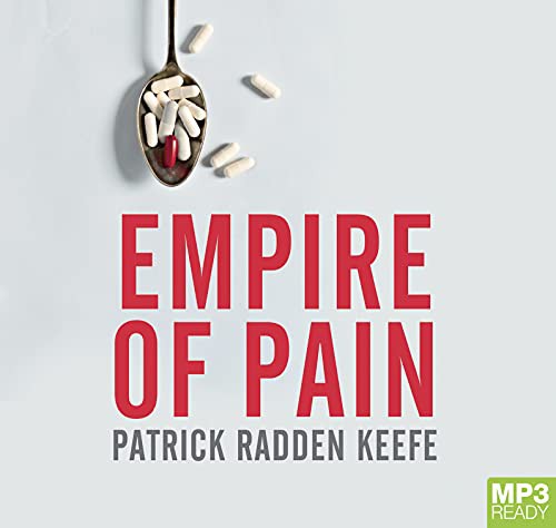 Patrick Radden Keefe: Empire Of Pain (AudiobookFormat)