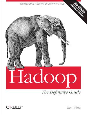 Tom White: Hadoop: The Definitive Guide