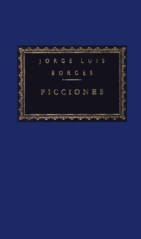 Jorge Luis Borges: Ficciones (1993, A.A. Knopf, Distributed by Random House)