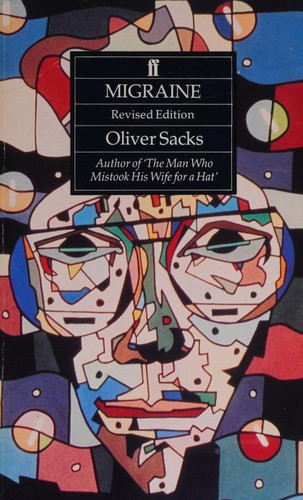 Oliver Sacks: Migraine (1991, Faber and Faber)