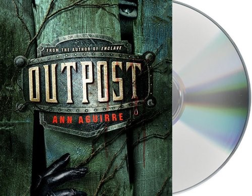 Ann Aguirre, Emily Bauer: Outpost (AudiobookFormat, 2012, Brand: Macmillan Young Listeners, Macmillan Young Listeners)