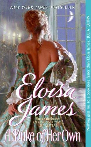 Eloisa James: A Duke of Her Own (Avon Historical Romance) (Paperback, 2009, Avon)