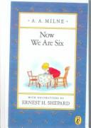 A. A. Milne: Now We Are Six (Hardcover, 1999, Tandem Library)