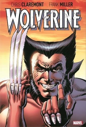 Chris Claremont: Wolverine by Claremont & Miller (2013, Marvel)