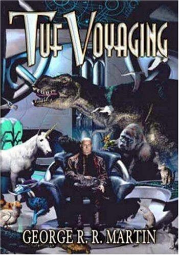 George R.R. Martin: Tuf Voyaging (Hardcover, 2003, Meisha Merlin Publishing, Inc.)