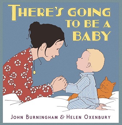 John Burningham: There's going to be a baby (2010, Candlewick Press)