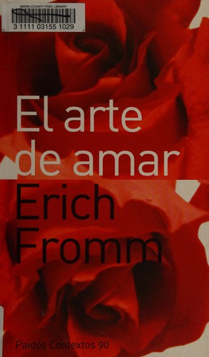 Erich Fromm: EL ARTE DE AMAR (Paperback, Spanish language, 9999, Not Avail)