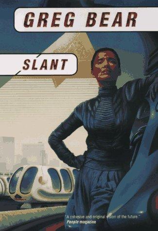 Greg Bear: [Slant] (1997, Tor)