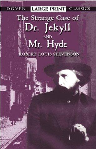 Stevenson, Robert Louis.: The  strange case of Dr. Jekyll and Mr. Hyde (2002, Dover Publications)