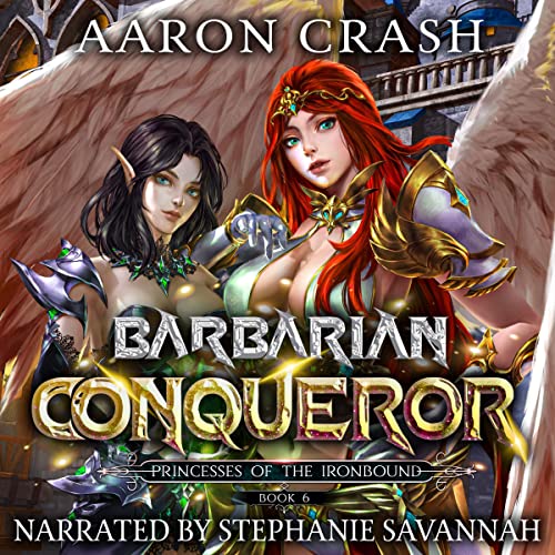 Aaron Crash, Stephanie Savannah: Barbarian Conqueror (AudiobookFormat, 2022, Shadow Alley Press, Inc.)