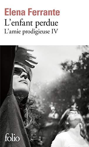 Elena Ferrante: L'amie prodigieuse 4 : l'enfant perdue (French language, 2018)