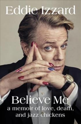 Eddie Izzard: Untitled memoir (2017)