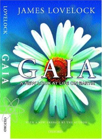 James Lovelock: Gaia (2000, Oxford University Press)