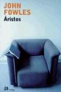 John Fowles: Aristos (Paperback, Spanish language, 2004, El Aleph)