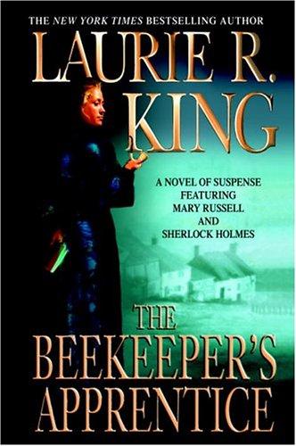 Laurie R. King: The beekeeper's apprentice, or, On the segregation of the queen (2005, Bantam Books)