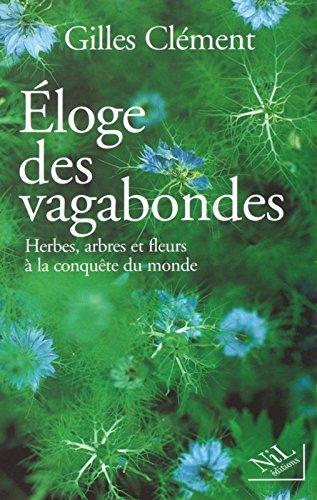 Gilles Clément: Eloge des vagabondes (French language, 2002)