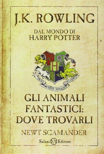 J.K. Rowling: Gli animali fantastici: dove trovarli (Italian language, 2010)