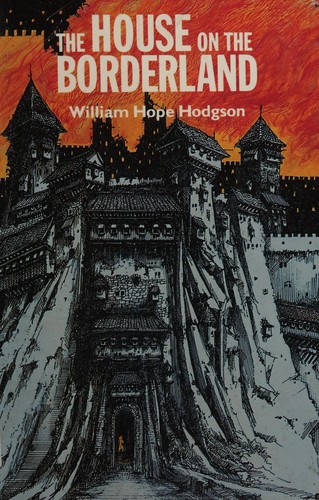 William Hope Hodgson: The House on the Borderland (Paperback, 1988, Constable and Robinson)