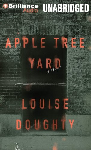 Louise Doughty: Apple Tree Yard (AudiobookFormat, 2014, Brilliance Audio)