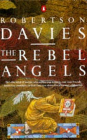 Robertson Davies: The Rebel Angels (Paperback, Penguin Books Ltd)