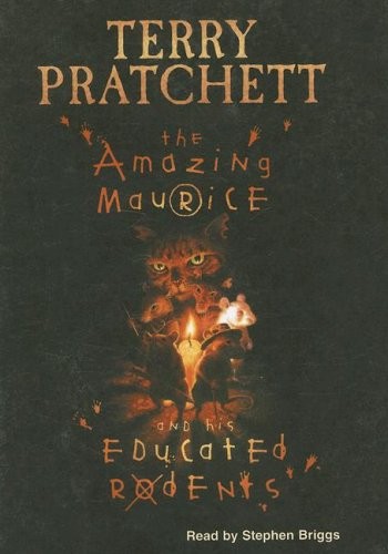 Terry Pratchett: The Amazing Maurice And His Educated Rodents (AudiobookFormat, 2001, Isis Audio Books)