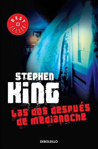 Stephen King: Las dos después de la media noche (Paperback, Spanish language, 2013, Debolsillo)