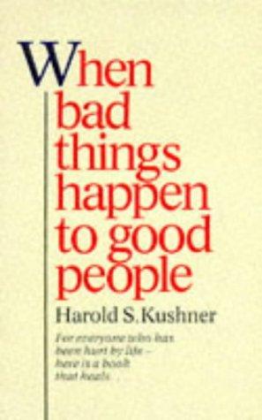 Harold S. Kushner: When Bad Things Happen to Good People (Paperback, 2000, Pan)