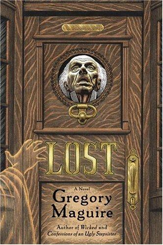 Gregory Maguire: Lost (Paperback, 2002, Harper Paperbacks)