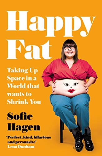 Sofie Hagen: Happy Fat (Paperback, 2021, Fourth Estate)