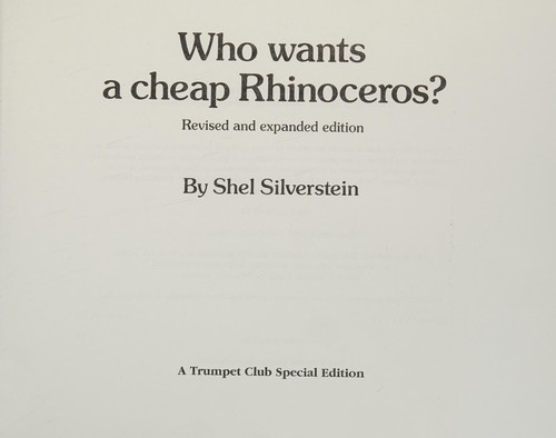 Shel Silverstein: Who wants a cheap rhinoceros? (1997, Scholastic)