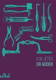 K. W. Jeter: Dr Adder (French language)