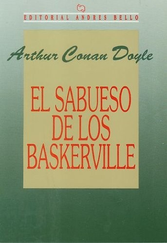 El Sabueso de los Baskerville (Paperback, Spanish language, 1996, Editorial Andres Bello)