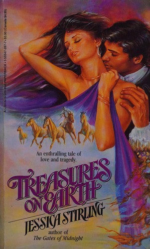 Jessica Stirling: Treasures on Earth (Paperback, 1989, Critics Choice Paperbacks/Lorevan Publishing)